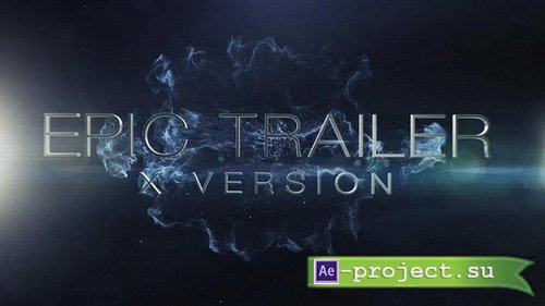 Epic Trailer X - After Effects Template