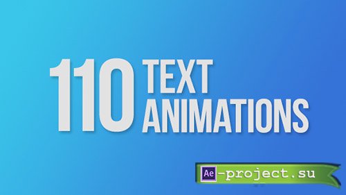 Videohive: 110 Text Animations - Project for After Effects 