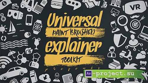 Videohive: Universal Paint Brushed Explainer Toolkit - Project for After Effects 