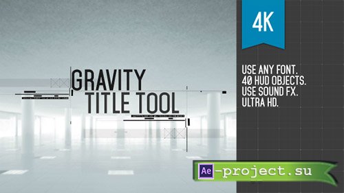 Videohive: Gravity Title Tool - Project for After Effects 