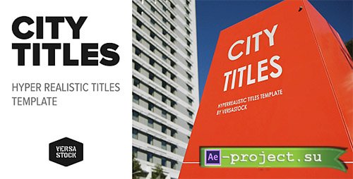 Videohive: City Titles Realistic Titles Opener - Project for After Effects