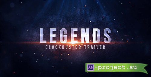 Videohive: Legends Blockbuster Trailer - Project for After Effects 