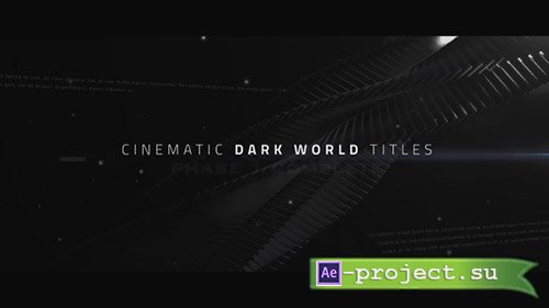Videohive: Cinematic Titles - Dark World - Project for After Effects 
