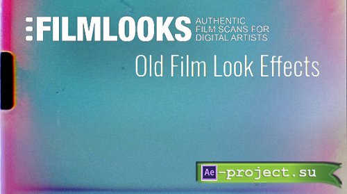 FilmLooks: OLD FILM LOOK EFFECTS - Motion Graphic