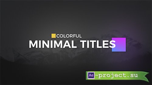 Videohive: Color full Minimal Titles - Project for After Effects 