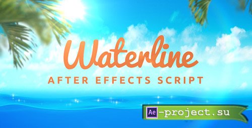 Videohive: Waterline - After Effects Script 