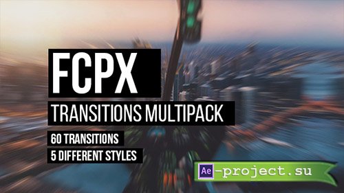 Videohive: FCPX Transitions Multipack -  Apple Motion Templates