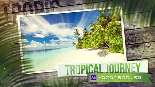 Videohive: Tropical Journey Slideshow - Project for After Effects 