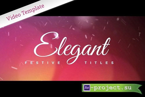 Elegant Festive Titles 2100222 - After Effects Templates