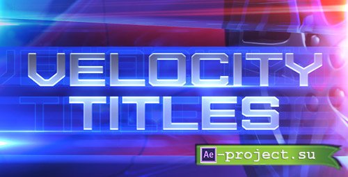 Videohive: Velocity Titles - Project for After Effects 