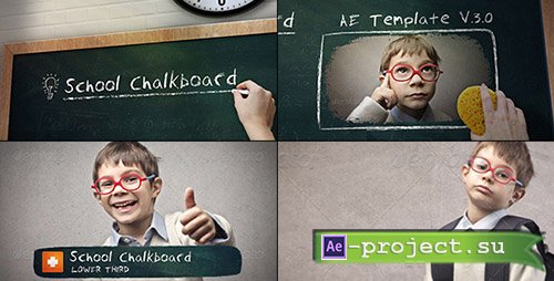 Videohive: School Chalkboard V.3.0 - Project for After Effects