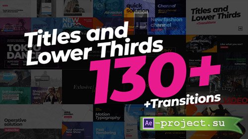 Videohive: 130 Titles Lower Thirds - Project for After Effects 
