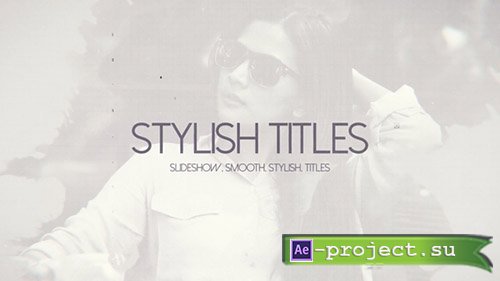 Videohive: Stylish Titles 21462917 - Project for After Effects 
