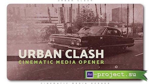 Videohive: Urban Clash Cinematic Media Opener - Project for After Effects 
