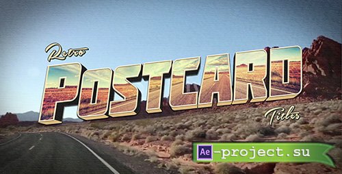 Videohive: Retro Postcard Titles - Project for After Effects 