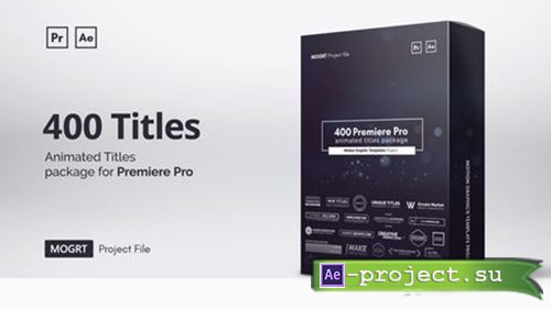 Videohive: Mogrt Titles - 300 Animated Titles for Premiere Pro & After Effects 