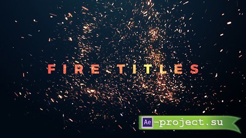 Videohive:  Fire Titles  Premiere Pro Templates 