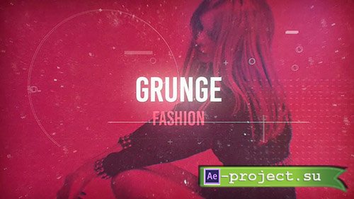 Videohive: Grunge Fashion - Project for After Effects 