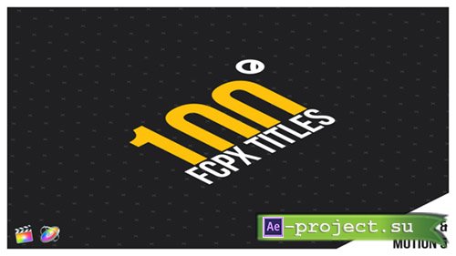 Videohive: 100 FCPX Titles - Apple Motion Templates