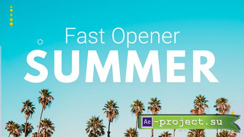 Videohive: Summer Fast Opener - Project for After Effects 