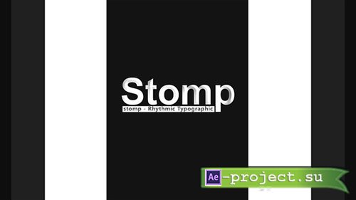 Videohive: Stomp - Rhythmic Typographic - Project for After Effects 