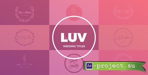 Videohive: Wedding Titles 19477052 - Project for After Effects 