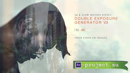 Videohive: Double Exposure Generator V3 - Project for After Effects 