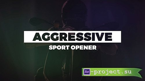 Videohive: Aggressive Sport Opener 20355902 - Project for After Effects 