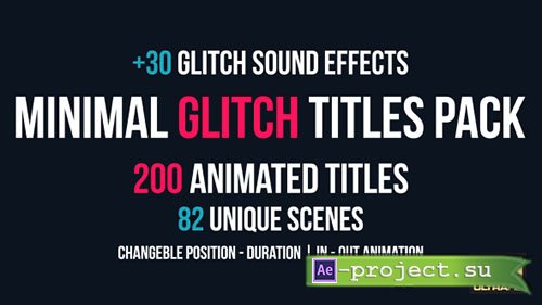 Videohive: Minimal Glitch Titles Pack + 30 Glitch Sound Effects - Project for After Effects 