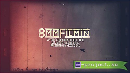 Videohive: 8mm Slideshow Creator Tool For Vintage Film Look - Project for After Effects