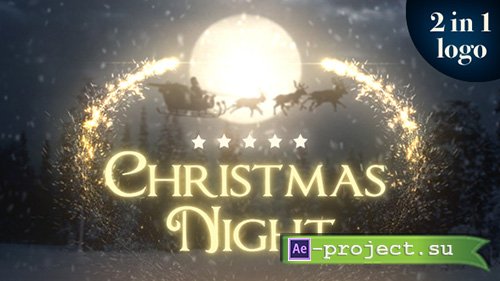 Videohive: Christmas night 2 in 1 - Project for After Effects 
