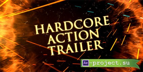 Videohive: Hardcore Action Trailer - Project for After Effects