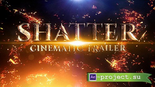 Videohive: Shatter Cinematic Trailer - Project for After Effects 