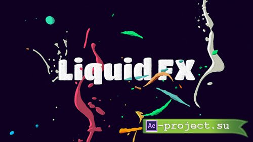 Videohive: Liquid FX Animation Pack - Project for After Effects 