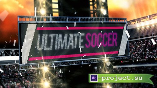 Videohive: Ultimate Soccer Broadcast Pack - Project for After Effects 
