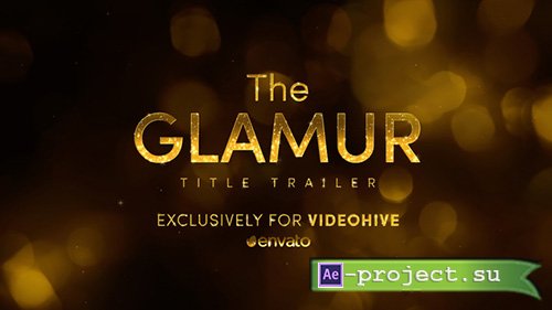 Videohive: The Glamur Title Trailer - Project for After Effects 