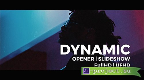 Dynamic Opener | Slideshow 20073565 - Project for After Effects (Videohive)