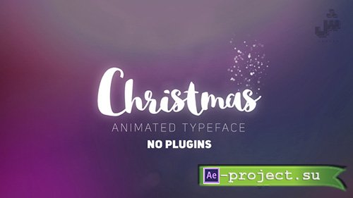 Videohive: Christmas- Animated Typeface - Project for After Effects