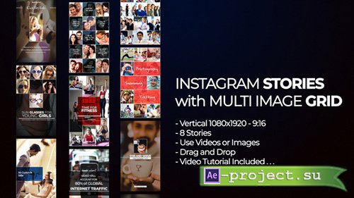 Videohive: Instagram Stories with Multi Image Grid - Project for After Effects
