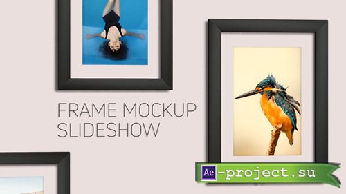 Videohive: Frame Mockup Slideshow - Project for After Effects 