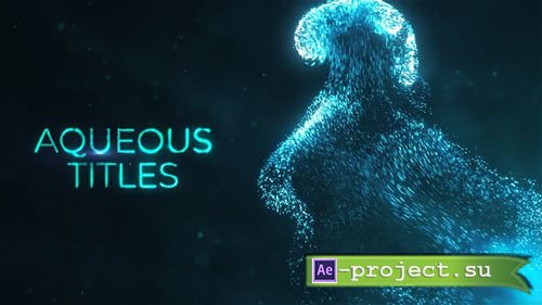 Videohive: Aqueous Titles - Project for After Effects 