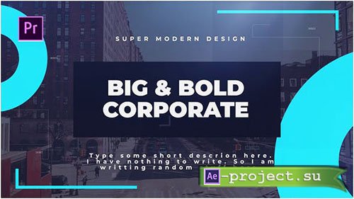 Videohive: Big & Bold Corporate 23456438 - Premiere Pro Templates 