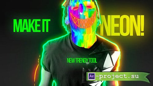 Videohive: Make It Neon - Project for After Effects 