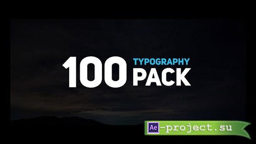 Videohive: 100 Typography Pack - Project for After Effects 