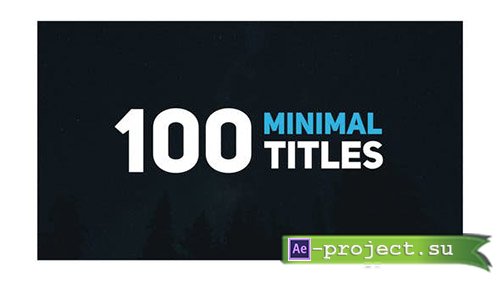 Videohive: 100 Minimal Titles - Project for After Effects 
