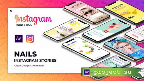 Videohive: Nails Instagram Stories - Project for After Effects