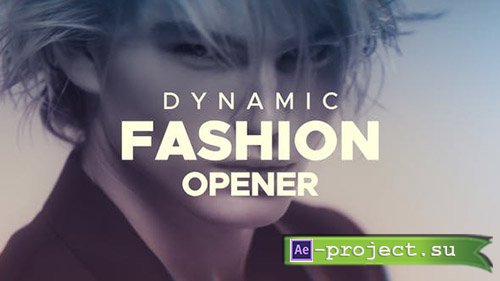 Videohive: Dynamic Fashion Opener 21744925 - Project for After Effects 