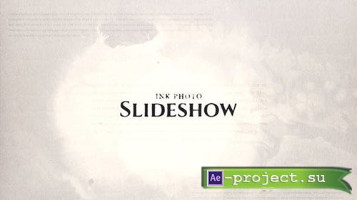 Videohive: Ink Photo Slideshow - Project for After Effects 