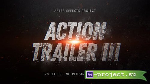 Videohive: Action Trailer III - Project for After Effects 