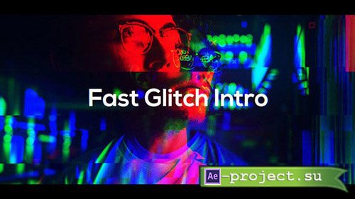 VideoHive: Fast Glitch Intro 23487493 - After Effects Templates